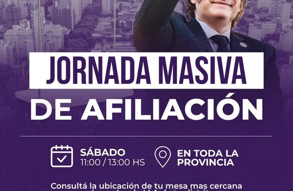Provincia: cómo es la campaña de afiliación masiva de La Libertad Avanza